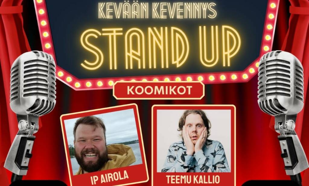 Kevään kevennys Stand up -shown mainoskuvassa koomikot IP Airola ja Teemu Kallio sekä piirretyt mikrofonit ja esiintymislavan verhot.